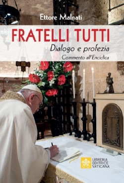 fratelli-tutti-dialogo-e-profezia-commento-allenciclica-di-papa-francesco-testo-incluso